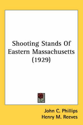 Shooting Stands of Eastern Massachusetts (1929)