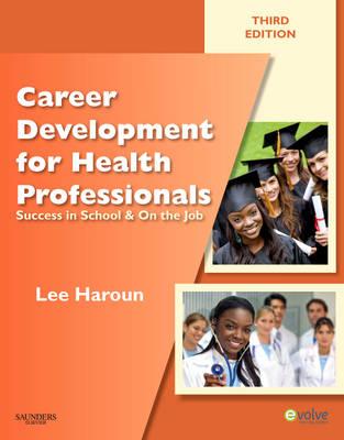 Career Development for Health Professionals: Success in School and on the Job