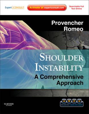 Shoulder Instability: A Comprehensive Approach: Expert Consult: Online, Print and DVD