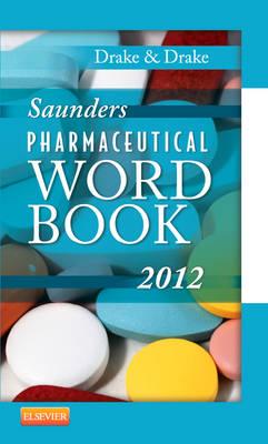Saunders Pharmaceutical Word Book 2012