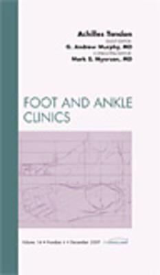 Achilles Tendon, An Issue of Foot and Ankle Clinics