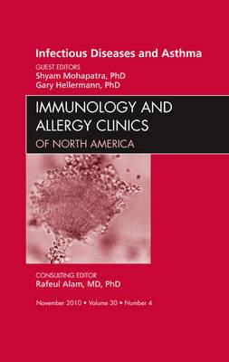 Viral Infections in Asthma, An Issue of Immunology and Allergy Clinics