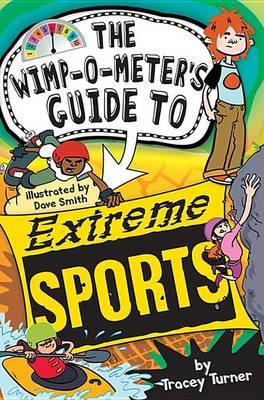 The Wimp-O-Meter's Guide to Extreme Sports