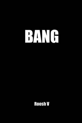 Bang: The Most Infamous Pickup Book in the World
