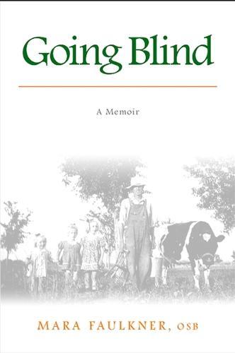 Going Blind: A Memoir