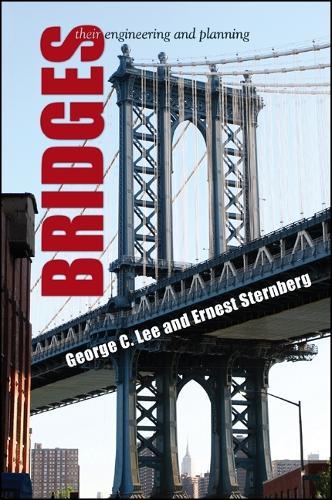 Bridges: Their Engineering and Planning
