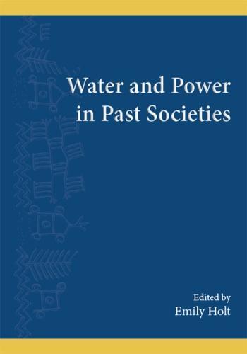 Water and Power in Past Societies