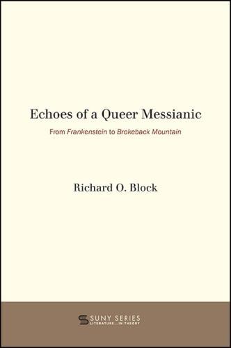 Echoes of a Queer Messianic: From Frankenstein to Brokeback Mountain