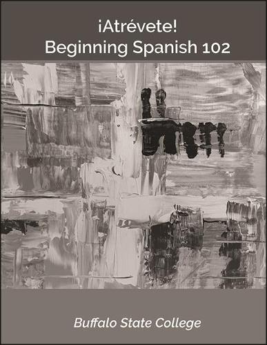Beginning Spanish 102: ¡Atrévete!