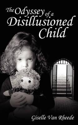 The Odyssey of a Disillusioned Child