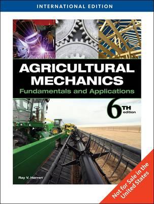 Agricultural Mechanics: Fundamentals & Applications