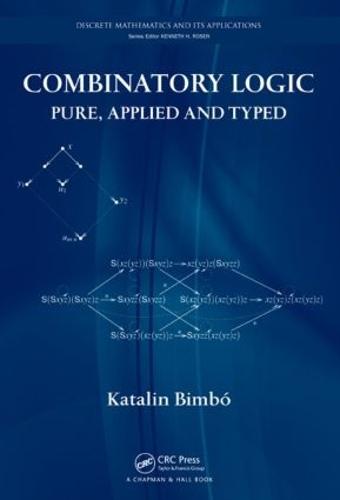 Combinatory Logic: Pure, Applied and Typed
