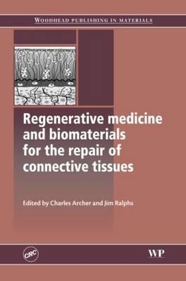 Regenerative Medicine and Biomaterials for the Repair of Connective Tissues