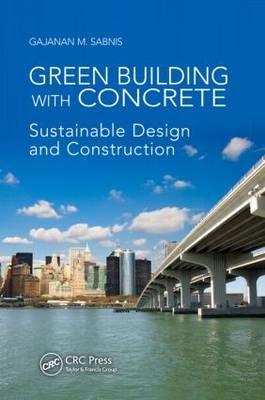 Green Building with Concrete: Sustainable Design and Construction