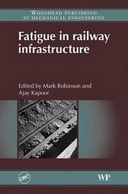 Fatigue in Railway Infrastructure
