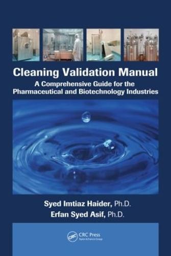 Cleaning Validation Manual: A Comprehensive Guide for the Pharmaceutical and Biotechnology Industries