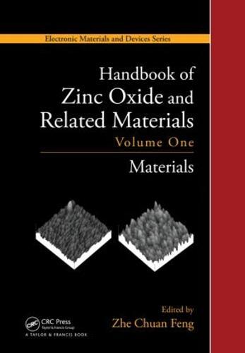 Handbook of Zinc Oxide and Related Materials: Volume One, Materials