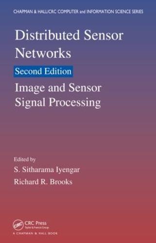 Distributed Sensor Networks: Image and Sensor Signal Processing (Volume One)
