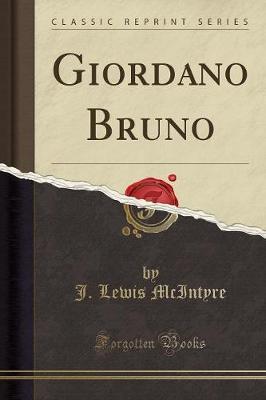 Giordano Bruno (Classic Reprint)