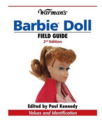 Warman's Barbie Doll Field Guide: Values and Identification