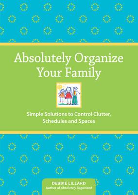 Absolutely Organise Your Family