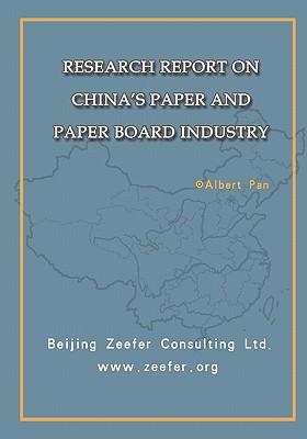 Research Report on China's Paper and Paper Board Industry: China Paper and Paper Board Market Overview