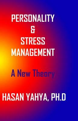 Pesonality & Stress Management: A New Theory