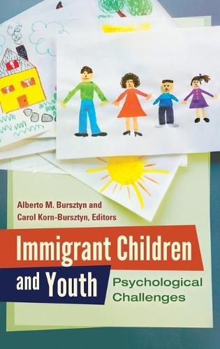 Immigrant Children and Youth: Psychological Challenges