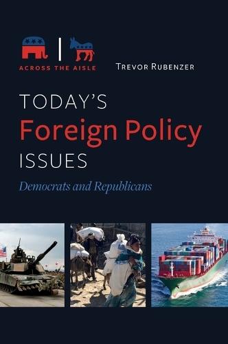 Today's Foreign Policy Issues: Democrats and Republicans