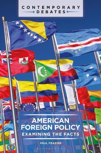 American Foreign Policy: Examining the Facts