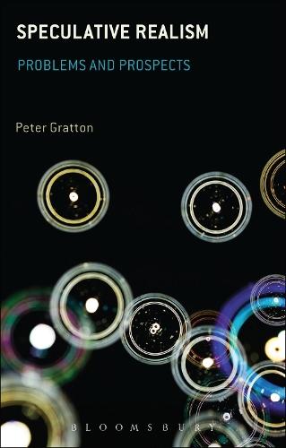 Speculative Realism: Problems and Prospects