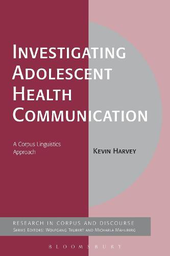 Investigating Adolescent Health Communication: A Corpus Linguistics Approach
