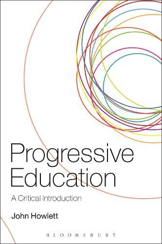 Progressive Education: A Critical Introduction