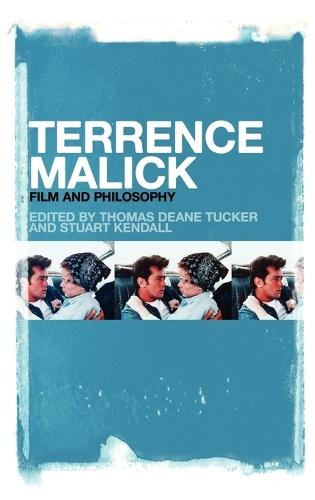 Terrence Malick: Film and Philosophy
