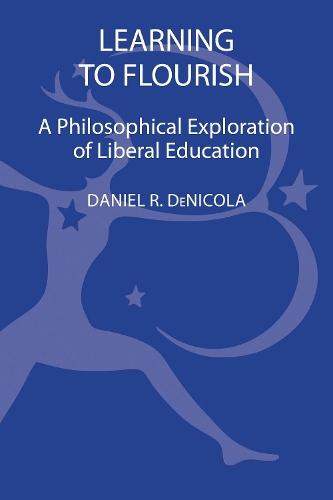 Learning to Flourish: A Philosophical Exploration of Liberal Education