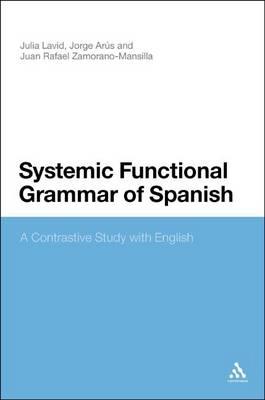 Systemic Functional Grammar of Spanish: A Contrastive Study with English