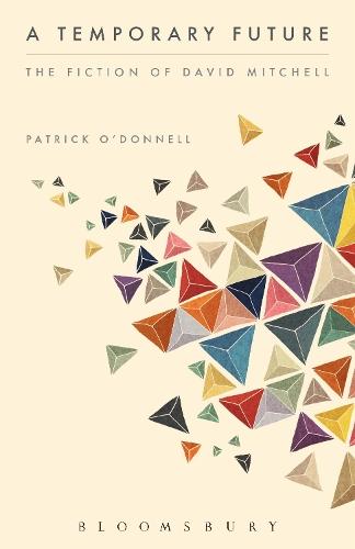A Temporary Future:  The Fiction of David Mitchell