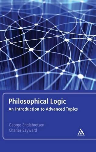 Philosophical Logic: An Introduction to Advanced Topics
