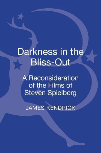 Darkness in the Bliss-Out: A Reconsideration of the Films of Steven Spielberg