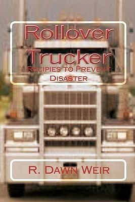 Rollover Trucker: Recipes to Prevent Disaster
