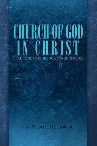 Church of God in Christ: Leadership Guidebook for Ministers