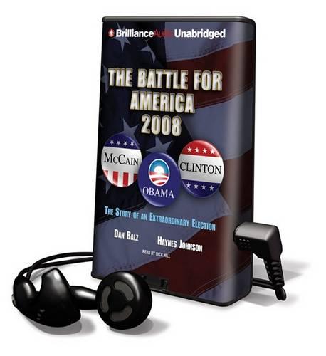The Battle for America 2008: The Story of an Extraordinary Election