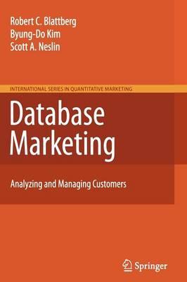 Database Marketing: Analyzing and Managing Customers