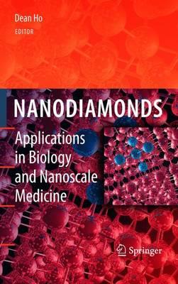 Nanodiamonds: Applications in Biology and Nanoscale Medicine