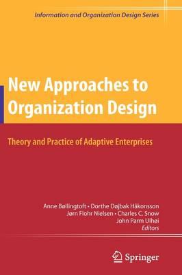 New Approaches to Organization Design: Theory and Practice of Adaptive Enterprises