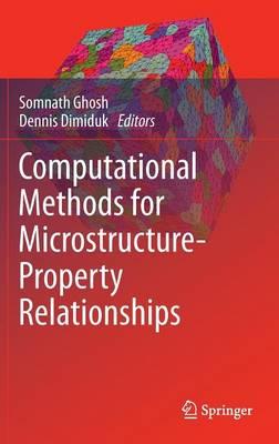 Computational Methods for Microstructure-Property Relationships
