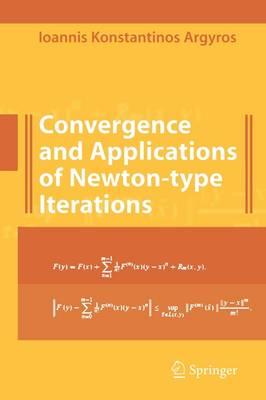 Convergence and Applications of Newton-type Iterations