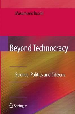 Beyond Technocracy: Science, Politics and Citizens