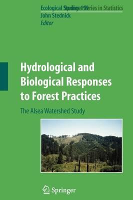 Hydrological and Biological Responses to Forest Practices: The Alsea Watershed Study