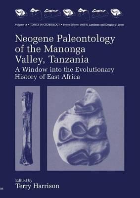 Neogene Paleontology of the Manonga Valley, Tanzania: A Window into the Evolutionary History of East Africa